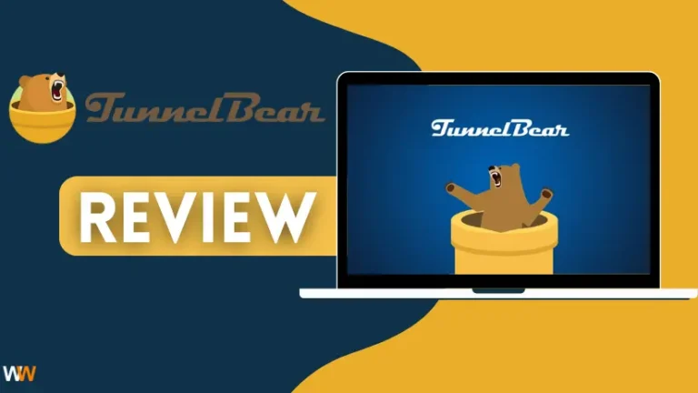 TunnelBear VPN Review 2024 - Is It the Best VPN 100% Safe?